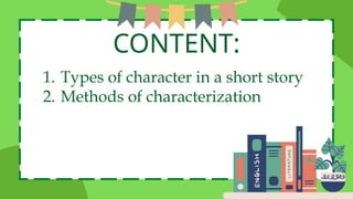 ENGLISH 8 QUARTER 1 WEEK 1 CHARACTER AND CHARACTERIZATION | PPTX