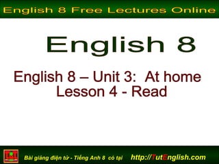 Bài giảng điện tử - Tiếng Anh 8 có tại http://TutEnglish.com
 