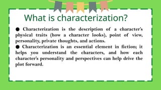Characterization Look ENGLISH 8 WEEK 1.pptxxxxxxxxxxxxxxxxxxxxx | PPTX