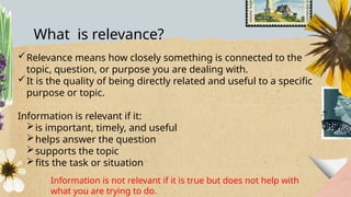 Example Question About Relevance relevance of information grade 9 Q4.pptx
