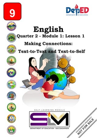 English
Quarter 2 - Module 1: Lesson 1
Making Connections:
Text-to-Text and Text-to-Self
 
