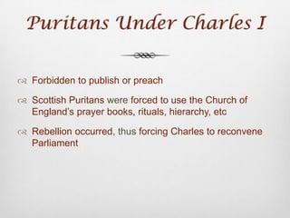 Dissolution of ParliamentCharles immediately broke his word To avoid a confrontation with Parliament, he dissolved it (would stay dissolved for 12 years)Now on his own…with no funds from Parliament
