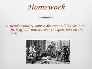 James IIInherited the throne Brother of Charles II Flaunted his Catholic faithMany feared he would restore Catholicism