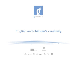 English and children's creativity
 