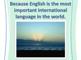 English, an international language 2 | PPTX