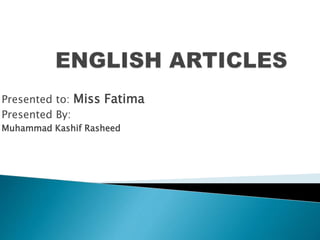 Miss Rasheed What are Article? | PPTX
