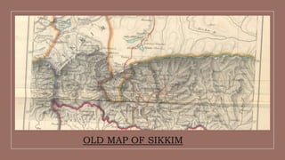 OLD MAP OF SIKKIM
 