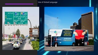 Use of Global Language
 