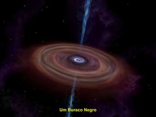 Um Buraco Negro 