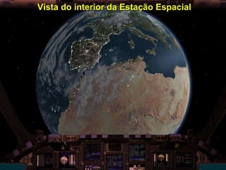 Vista do interior da Estação Espacial 