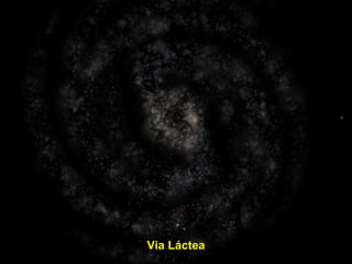 Via Láctea
 