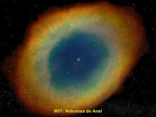 M57: Nebulosa do AnelM57: Nebulosa do Anel
 
