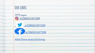 OUR LINKS
WEB pages:
@SI@SINERGYACTION
@SINERGYACTION
@SINERGYACTION
https://www.scoop.it/u/sinergy-
21
 