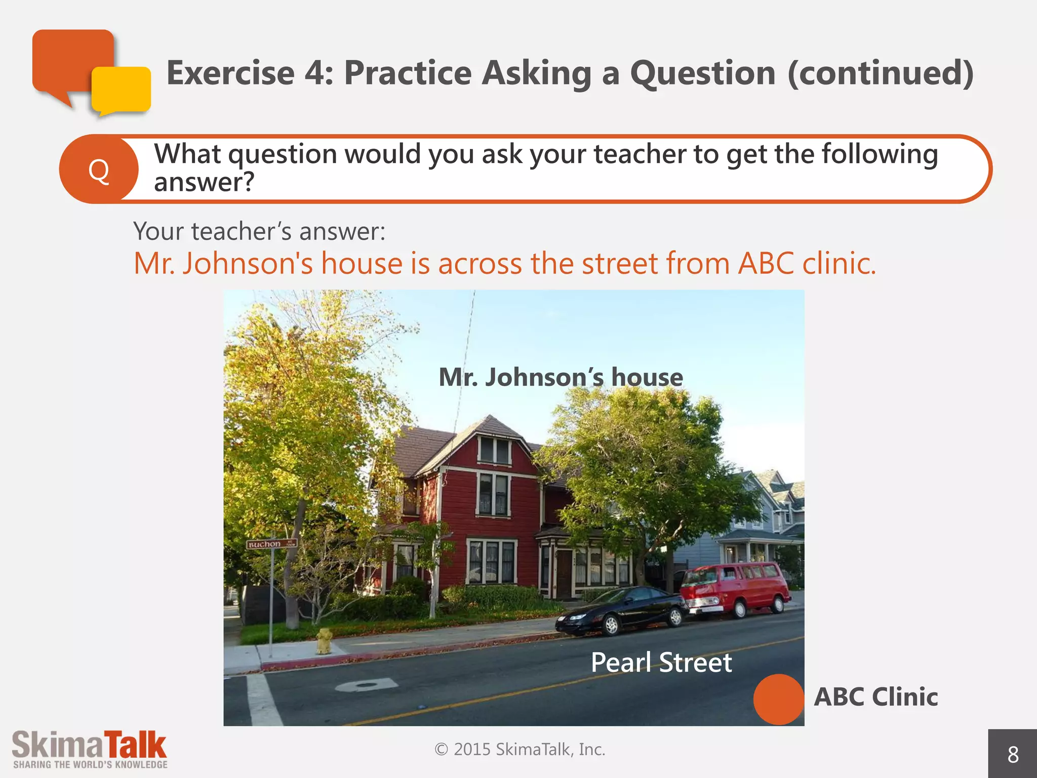 8
End	of	Lesson
We	Hope	You	Enjoyed	It!
© 2016	SkimaTalk,	Inc.
 