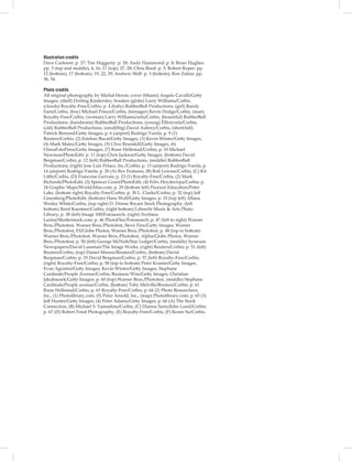 Illustration credits
Dave Carleson: p. 27; Tim Haggerty: p. 28; Andy Hammond: p. 8; Brian Hughes:
pp. 3 (top and middle), 4, 16, 17 (top), 27, 28; Chris Reed: p. 5; Robert Roper: pp.
12 (bottom), 17 (bottom), 19, 22, 29; Andrew Shiﬀ: p. 3 (bottom); Ron Zalme: pp.
36, 54.
Photo credits
All original photography by Michal Heron; cover (Miami) Angelo Cavalli/Getty
Images, (shell) Dorling Kindersley; borders (globe) Larry Williams/Corbis,
(clouds) Royalty-Free/Corbis; p. 4 (baby) RubberBall Productions, (girl) Randy
Faris/Corbis, (boy) Michael Prince/Corbis, (teenager) Kevin Dodge/Corbis, (man)
Royalty-Free/Corbis, (woman) Larry Williams/zefa/Corbis, (beautiful) RubberBall
Productions, (handsome) RubberBall Productions, (young) Elliot/zefa/Corbis,
(old) RubberBall Productions, (small/big) David Aubrey/Corbis, (short/tall)
Patrick Bernard/Getty Images; p. 6 (airport) Rodrigo Varela; p. 9 (1)
Reuters/Corbis, (2) Esteban Bucat/Getty Images, (3) Kevin Winter/Getty Images,
(4) Mark Mainz/Getty Images, (5) Clive Brunskill/Getty Images, (6)
ChinaFotoPress/Getty Images, (7) Rune Hellestad/Corbis; p. 10 Michael
Newman/PhotoEdit; p. 11 (top) Chris Jackson/Getty Images, (bottom) David
Bergman/Corbis; p. 12 (left) RubberBall Productions, (middle) RubberBall
Productions, (right) Jose Luis Pelaez, Inc./Corbis; p. 13 (airport) Rodrigo Varela; p.
14 (airport) Rodrigo Varela; p. 20 (A) Rex Features, (B) Rob Lewine/Corbis, (C) Kit
Little/Corbis, (D) Francoise Gervais; p. 23 (1) Royalty-Free/Corbis, (2) Mark
Richards/PhotoEdit, (3) Spencer Grant/PhotoEdit, (4) Felix Heyder/epa/Corbis; p.
24 Graphic Maps/WorldAtlas.com; p. 29 (bottom left) Pearson Education/Peter
Lake, (bottom right) Royalty-Free/Corbis; p. 30 L. Clarke/Corbis; p. 32 (top) Jeﬀ
Greenberg/PhotoEdit, (bottom) Hans Wolf/Getty Images; p. 33 (top left) Allana
Wesley White/Corbis, (top right) D. Donne Bryant Stock Photography, (left
bottom) Reed Kaestner/Corbis, (right bottom) Lebrecht Music & Arts Photo
Library; p. 38 (left) Image 100/Fotosearch, (right) Svetlana
Larina/Shutterstock.com; p. 46 PhotoDisc/Fotosearch; p. 47 (left to right) Warner
Bros./Photofest, Warner Bros./Photofest, Steve Finn/Getty Images, Warner
Bros./Photofest, ES/Globe Photos, Warner Bros./Photofest; p. 48 (top to bottom)
Warner Bros./Photofest, Warner Bros./Photofest, Alpha/Globe Photos, Warner
Bros./Photofest; p. 50 (left) George McNish/Star Ledger/Corbis, (middle) Syracuse
Newspapers/David Lassman/The Image Works, (right) Reuters/Corbis; p. 51 (left)
Reuters/Corbis, (top) Daniel Munoz/Reuters/Corbis, (bottom) David
Bergman/Corbis; p. 55 David Bergman/Corbis; p. 57 (left) Royalty-Free/Corbis,
(right) Royalty-Free/Corbis; p. 58 (top to bottom) Peter Kramer/Getty Images,
Evan Agostini/Getty Images, Kevin Winter/Getty Images, Stephane
Cardinale/People Avenue/Corbis, Business Wire/Getty Images, Christian
Jakubaszek/Getty Images; p. 60 (top) Warner Bros./Photofest, (middle) Stephane
Cardinale/People avenue/Corbis, (bottom) Toby Melville/Reuters/Corbis; p. 61
Rune Hellestad/Corbis; p. 63 Royalty-Free/Corbis; p. 64 (2) Photo Researchers,
Inc., (1) Photolibrary.com, (5) Peter Arnold, Inc., (map) Photolibrary.com; p. 65 (3)
Jeﬀ Hunter/Getty Images, (4) Peter Adams/Getty Images; p. 66 (A) The Stock
Connection, (B) Michael S. Yamashita/Corbis, (C) Dianna Sarto/John Lund/Corbis;
p. 67 (D) Robert Fried Photography, (E) Royalty-Free/Corbis, (F) Keren Su/Corbis.
1:00 PM
 