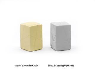 Select B: vanilla R.3004   Select B: pearl grey R.3003
 