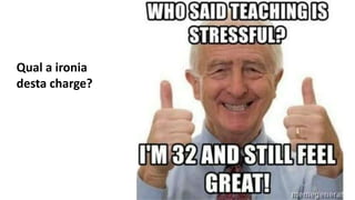 Qual a ironia
desta charge?
 