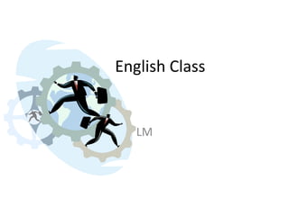 English Class


   LM
 