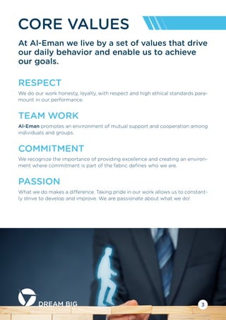 aleman-jobs.com
At Al-Eman we live by a set of values that drive
our daily behavior and enable us to achieve
our goals.
RE...