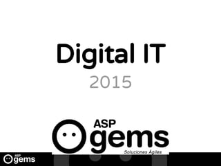 2015
Digital IT
 