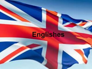 Englishes
 