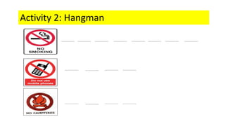 Activity 2: Hangman
 