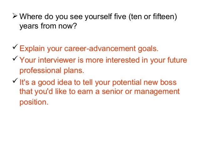 what do you see yourself doing five years from now