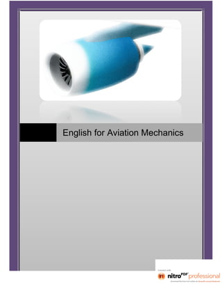 English for Aviation MechanicsEnglish for Aviation MechanicsEnglish for Aviation Mechanics
 