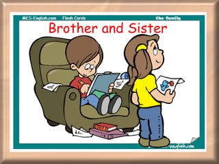 Brother and Sister 