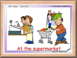 At the supermarket 