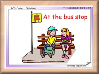At the bus stop 