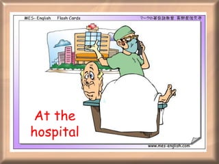 At the hospital 