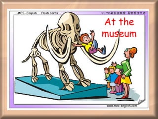 At the museum 