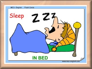 Sleep  IN BED 