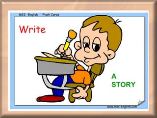 Write  A STORY 