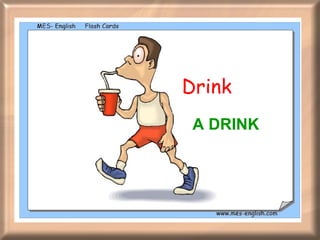 Drink  A DRINK 