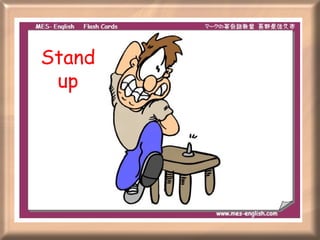 Stand up 