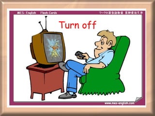 Turn off 