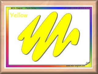 Yellow   
