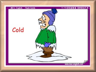 Cold 