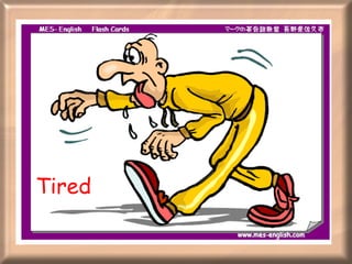 Tired 