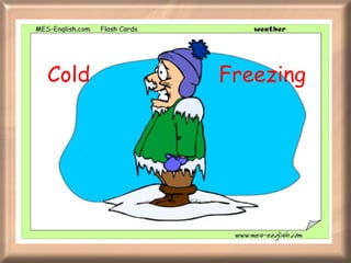 Cold  Freezing 