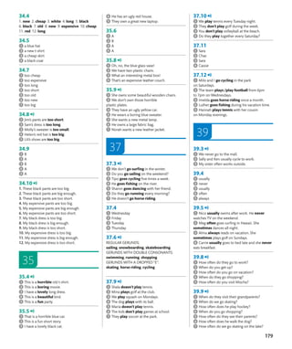 179
REGULAR GERUNDS:
sailing, snowboarding, skateboarding
GERUNDS WITH DOUBLE CONSONANTS:
swimming, running, shopping
GERUNDS WITH A DROPPED “E”:
skating, horse riding, cycling
 