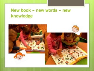 New book – new words – new
knowledge
 