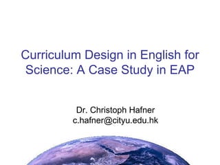 Curriculum Design in English for Science: A Case Study in EAP ,[object Object]