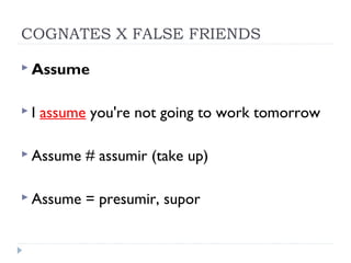 English for specific purpose FALSE FRIENDS