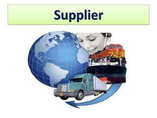 Supplier
 