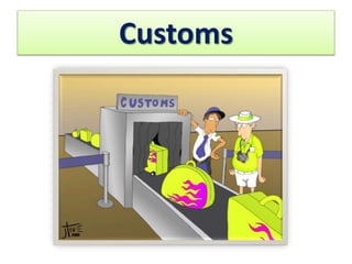 Customs