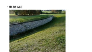 Ha ha wall
 