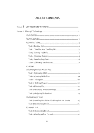 iii
TABLE OF CONTENTS
Module 3 – Connecting to the World.....................................................................
